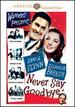 Never Say Goodbye