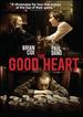 The Good Heart