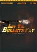 Let the Bullets Fly