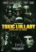 Toxic Lullaby