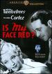 Is My Face Red?