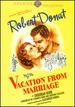 Vacation From Marriage