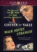 Walk Softly, Stranger