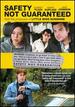 Safety Not Guaranteed