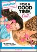 For a Good Time, Call...