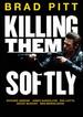 Killing Them Softly