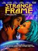 Strange Frame