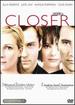 Closer