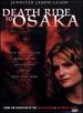 Death Ride to Osaka [Dvd]