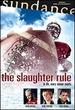 The Slaughter Rule