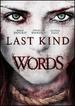 Last Kind Words