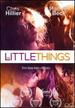 Little Things