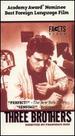 Three Brothers [Vhs]