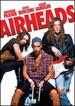 Airheads / Idiocracy