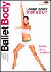 Ballet Body: Lower Body Workout