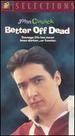 Better Off Dead