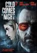 Cold Comes the Night