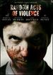 Random Acts of Violence