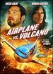 Airplane Vs. Volcano
