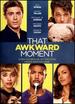 That Awkward Moment / Celibataires...Ou Presque