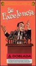 Su Excelencia [Vhs]