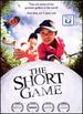 The Short Game