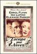 Escape Me Never