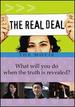 The Real Deal: the Movie