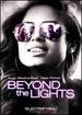 Beyond the Lights
