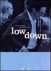 Low Down