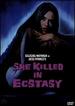 She Killed in Ecstasy