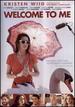 Welcome to Me