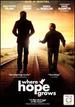 Where Hope Grows [Dvd + Digital]