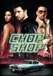Chop Shop
