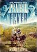 Prairie Fever