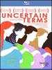 Uncertain Terms [Blu-Ray]