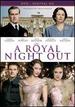 A Royal Night Out