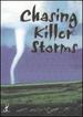 Chasing Killer Storms
