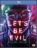 Let's Be Evil-Blu-Ray + Dvd