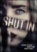 Shut in