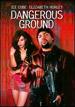 Dangerous Ground (1997)