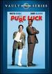 Pure Luck