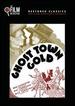 Ghost Town Gold