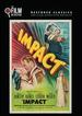 Impact (the Film Detective Restored Version)