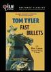 Fast Bullets (the Film Detective Restored Version)