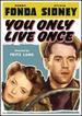 You Only Live Once