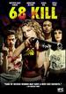 68 Kill
