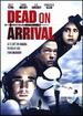 Dead on Arrival