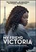 My Friend Victoria
