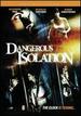 Dangerous Isolation